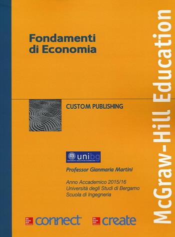 Fondamenti di economia  - Libro McGraw-Hill Education 2016, Economia e discipline aziendali | Libraccio.it