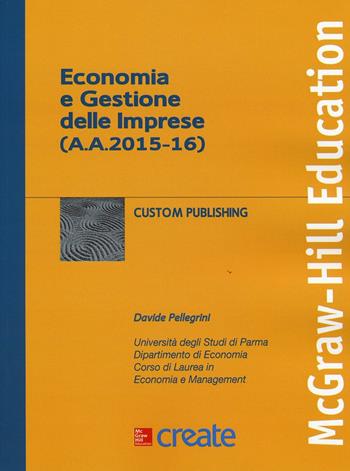 Economia e gestione delle imprese  - Libro McGraw-Hill Education 2016, Create | Libraccio.it