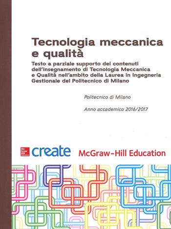 Tecnologia meccanica e qualità  - Libro McGraw-Hill Education 2017, Create | Libraccio.it