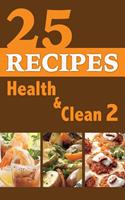   25 Reciepes Health & Clean Book 2