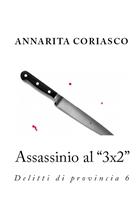 Assassinio al "3x2": delitti di provincia 6