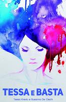   Tessa e basta