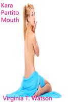   Kara Partito Mouth