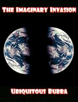   The Imaginary Invasion