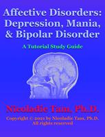Affective Disorders: Depression, Mania and Bipolar Disorder: A Tutorial Study Guide