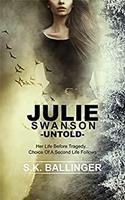   Julie Swanson - Untold