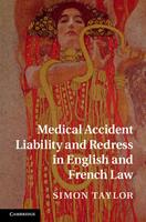   Medical Accident Liability and Redress in English and French Law