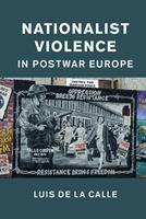   Nationalist Violence in Postwar Europe