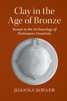   Clay in the Age of Bronze