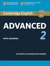 Cambridge English Advanced 2. Authentic examination papers. Student's book with answers. Vol. 2
