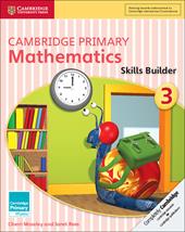 Cambridge Primary Mathematics. Skills Builders 3