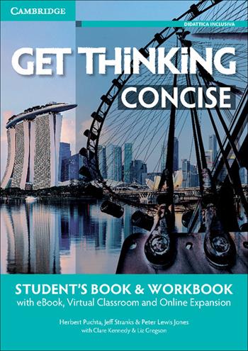 Get thinking concise. A2-B1. Student's book-Workbook. Con e-book. Con espansione online - Herbert Puchta, Jeff Stranks, Peter Lewis-Jones - Libro Cambridge 2016 | Libraccio.it