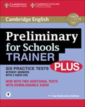 Preliminary for schools trainer plus. Without answers. e professionali. Con 3 CD Audio. Con espansione online