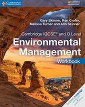 Cambridge IGCSE and O level environmental management. Workbook.