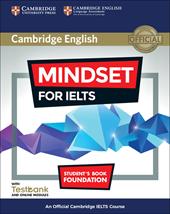 Mindset for IELTS. An Official Cambridge IELTS Course. Student's Book with Online Modules and Testbank (Foundation)