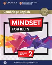 Mindset for IELTS. An official Cambridge IELTS Course. Level 2. Teacher's book. Con CD-Audio