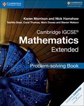Cambridge IGCSE mathematics extended problem-solving book. Con espansione online