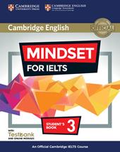 Mindset for IELTS. An official Cambridge IELTS course. Level 3. Student's book. With Testbank. Con espansione online