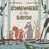   Somewhere in the Bayou