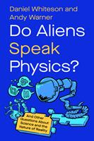   Do Aliens Speak Physics?