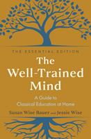   The Well-Trained Mind