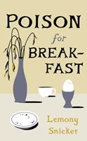   Poison for Breakfast
