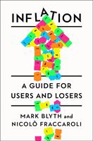   Inflation: A Guide for Users and Losers