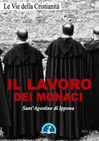   Il lavoro dei monaci