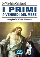   La grande promessa dei primi venerdì del mese