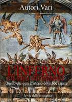   L'inferno e il suo lato terribile. Quello che ogni cristiano dovrebbe sapere