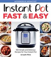   Instant Pot Fast & Easy