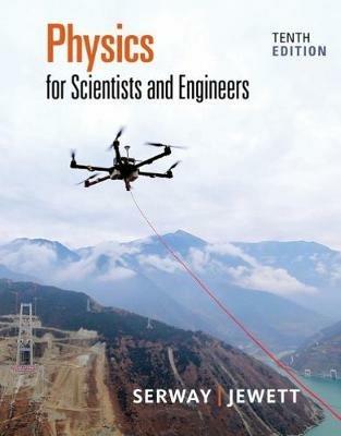 Physics for Scientists and Engineers - Raymond Serway, John Jewett - Libro Cengage Learning, Inc | Libraccio.it