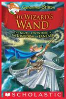 The Wizard's Wand (Geronimo Stilton and the Kingdom of Fantasy #9)