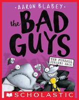   The Bad Guys in The Furball Strikes Back (The Bad Guys #3)