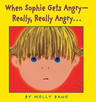  When Sophie Gets Angry - Really, Really Angry…