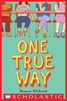   One True Way