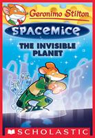   The Invisible Planet (Geronimo Stilton Spacemice #12)