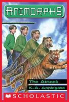   The Attack (Animorphs #26)
