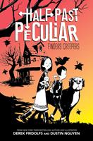   Finders Creepers (Half Past Peculiar, Book 1)