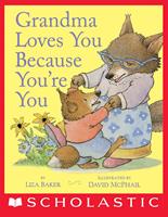   Grandma Loves You Because You're You