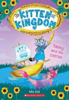   Tabby and the Catfish (Kitten Kingdom #3)