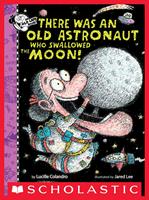   There Was An Old Astronaut Who Swallowed the Moon!