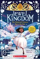   The Diamond Princess Saves the Day (Jewel Kingdom #4)