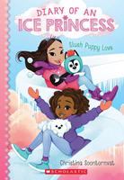   Slush Puppy Love (Diary of an Ice Princess #5)