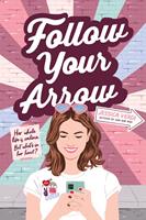   Follow Your Arrow