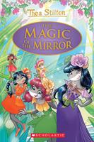   The Magic of the Mirror (Thea Stilton: Special Edition #9)