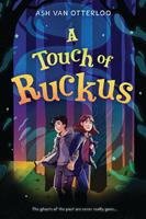   A Touch of Ruckus