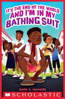 It's The End of the World and I'm In My Bathing Suit