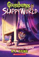   Slappy in Dreamland (Goosebumps SlappyWorld #16)