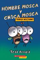   Hombre Mosca y Chica Mosca: Terror nocturno (Fly Guy and Fly Girl: Night Fright)